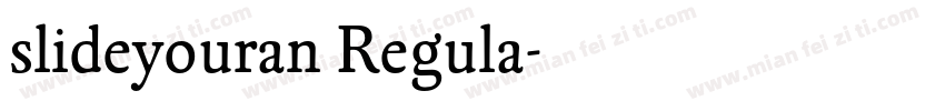 slideyouran Regula字体转换
